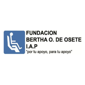 FUNDACION BERTHA O. DE OSETE, IAP
